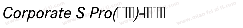 Corporate S Pro(加粗斜体)字体转换